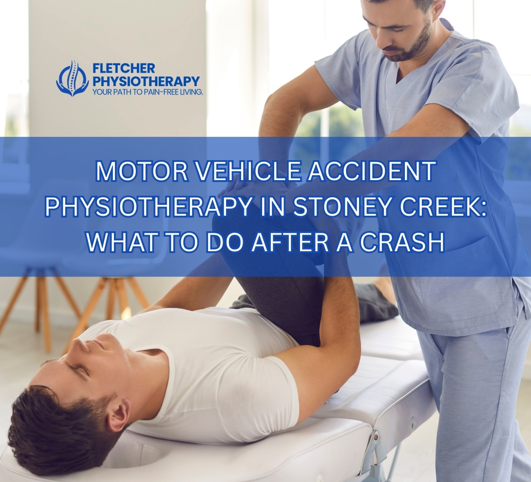 Motor Vehicle Accident Physiotherapy in Stoney Creek: What to Do After a Crash